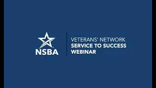 NSBA Vets' Net | Service to Success Speaker Series