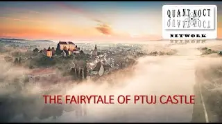 THE FAIRYTALE OF PTUJ CASTLE