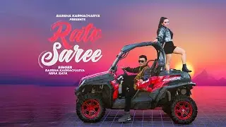 Rato Saree - Barsha Karmacharya & Nima Raya | Official Music video