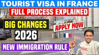 Tourist Visa in France 2026 | Full Process step by step | Apply Now/ Big Changes/New Immigration Law