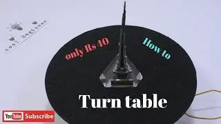 DIY object rotating table |turntable|homemade Cheap turntable at home