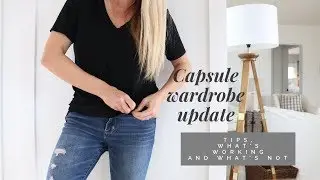 CAPSULE WARDROBE UPDATE | TIPS, WHAT'S WORKING + WHAT'S NOT