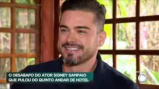 Sidney Sampaio revela o por quê pulou do quinto andar de um hotel no Rio de Janeiro
