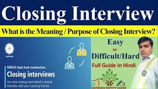 Nebosh Closing Interview | Nebosh open book closing Interview | Nebosh obe 2022