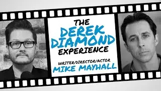 The Derek Diamond Experience: From Stage to Screen with Mike Mayhall