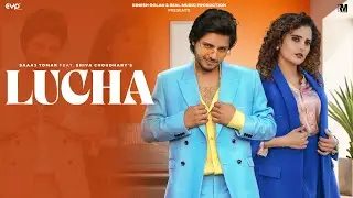 Lucha - Saaaj Tomar & Shiva Choudhary | Haryanvi Song | Real Music