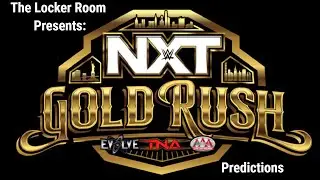 NXT Gold Rush 2025 Predictions