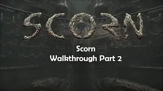 Scorn Walkthrough 2 (No Commentary) Crane Slide Puzzle Solution