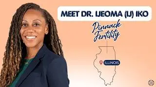 Meet Dr. Ijeoma (Ij) Iko - Pinnacle Illinois
