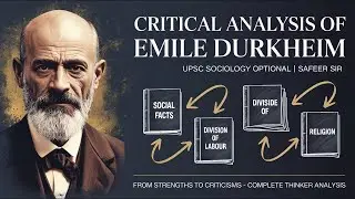 Critical Analysis of Emile Durkheim | Sociology| Social Facts, Religion, Suicide, Division of Labour
