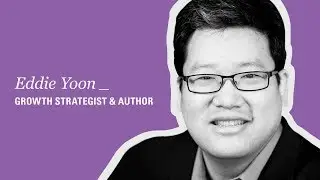Episode 01: Superpowers of Your Superconsumers with Eddie Yoon