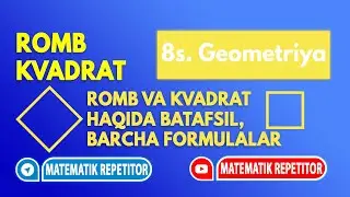 4. Romb va kvadrat, xossalari. (Geometriya 8 sinf)