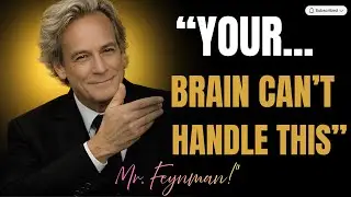 &ldquo;Feynman&rsquo;s ONE Physics Truth That Will Destroy Everything You Think About Reality&rdquo;