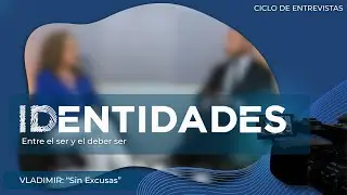IDENTIDADES: Vladimir - 