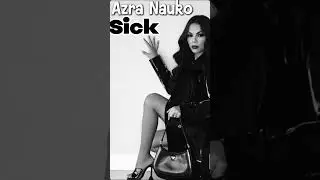Azra Nauko Sick 