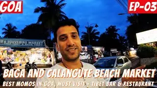 Unlock Goa's Shopping Paradise: Must-Visit Momo Spot Tibet Bar and Restaurant and Beach Markets