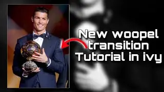 New woopel transition Tutorial in ivy