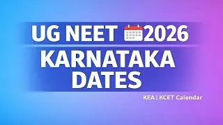 UG NEET 2026 &ndash; Karnataka Calendar Explained | KCET Dates Parents Must Know