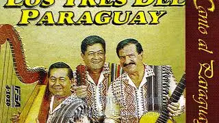 Los Tres del Paraguay - CANTO AL PARAGUAY (1996) Álbum completo
