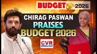Chirag Paswan hails Union Budget 2026, calls it a roadmap to Viksit Bharat | cvr english