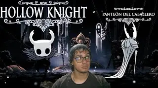 ⚔️As&iacute; Logr&eacute; SUPERAR el Pante&oacute;n del CABALLERO🕷️ | Hollow Knight