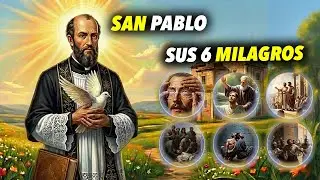 👣 SAN PABLO 🗡️: Los 6 Milagros M&aacute;s Asombrosos | Historias de Santos 📜