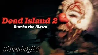 Dead Island 2 Butcho the Clown Boss Fight Gameplay -PS5