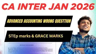 CA inter January 2026 Advanced Accounting Wrong question | Setp Marks & Grace marks