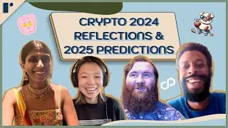 Crypto 2024 Reflections & 2025 Predictions w/Hudson Jameson, Maya Bakhai, and Stefen Deleveaux