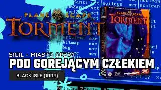 Planescape Torment (1999) - The Burning Man