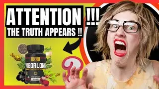 🔥 VIGORLONG - HOW TO USE THE VIGORLONG SUPPLEMENT - BENEFITS & RESULTS FROM VIGORLONG 💥
