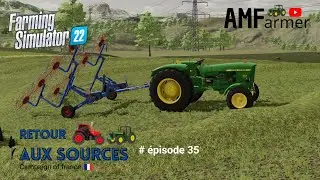 FS 22 - LES FOINS !! Campaign of France - Retour aux sources EP 35 - Farming simulator 22