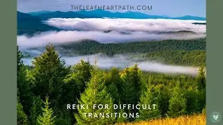 🍂Reiki for Difficult Transitions🍂