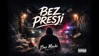 Bez Maski &ndash; Bez Presji (Official Audio)