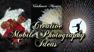 Creative Mobile Photography Ideas #3 | Home Photography Ideas | Simple Photography Ideas