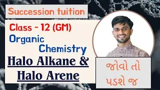 Class 12 Chemistry - Haloalkanes and Haloarenes: Key Concepts and Exam Focus