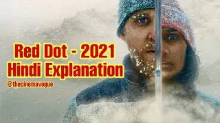 Red Dot (2021) Story Explained | Hindi | Survival Thriller !!