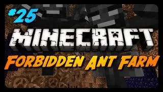 Forbidden Ant Farm Survival - WITHERING CATACOMBS! - Ep. 25