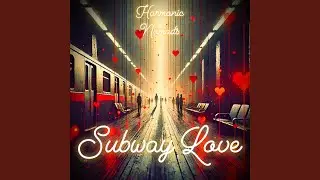 Subway Love