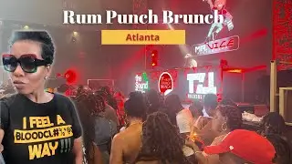 Rum Punch Brunch: Atlanta the Review + Day in the life