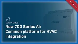 New 700 Series Air, our common platform for HVAC integration | Intesis