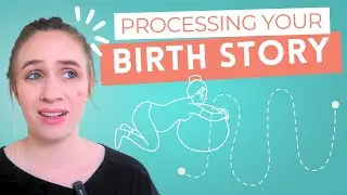 Processing Birth Trauma: Your Birth Can Be Good (Even If It Hurts)