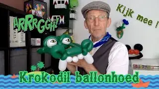 Krokodil ballonhoed - Workshop | Haagse Ballonnenboer (47ste live) Crocodile balloon animal hat