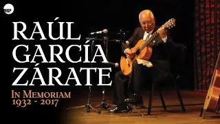 Ra&uacute;l Garc&iacute;a Z&aacute;rate - Vasija de Barro - In Memoriam 1932 - 2017 | Music MGP