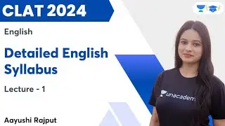 Detailed English Syllabus CLAT 2024 | English | Aayushi Rajput