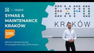 Targi SYMAS&reg; MAINTENANCE 2025 w EXPO Krak&oacute;w