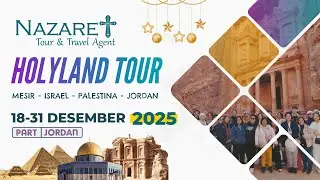 HOLYLAND NATAL | Group 18-31 Desember 2025 | Dokumentasi Part Jordan