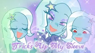 Tricks Up My Sleeve  animatic (1k special!)