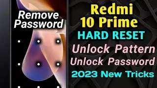 Redmi 10 Prime Unlock Pattern // Remove Password Redmi 10 Prime // Hard Reset Redmi 10 Prime