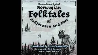 Complete and Original Norwegian Folktales of Asbj&oslash;rnsen and Moe - J&oslash;rgen Moe